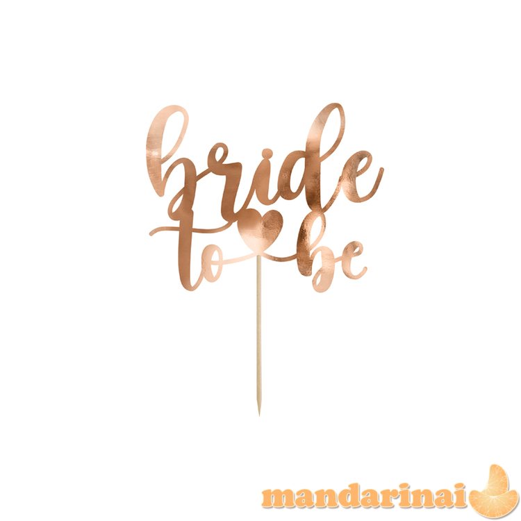 Cake topper Bride to be, 17.5 cm, rose gold