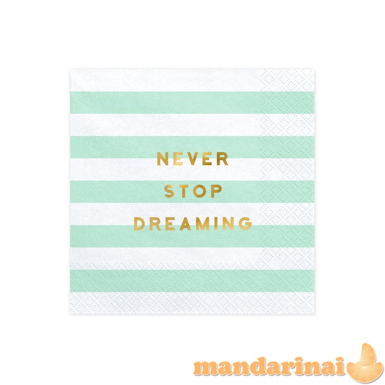 Napkins Yummy - Never stop dreaming, mint, 33x33cm (1 pkt / 20 pc.)